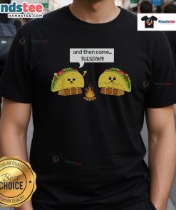 Alt Text: Funny Taco Tuesday t-shirt featuring a humorous Mexican food pun, perfect for taco lovers and casual wear.