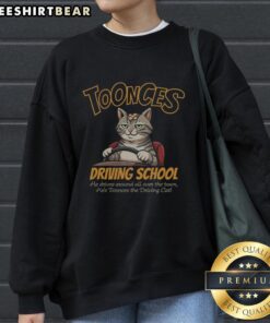 Alt Text: Toonces the Driving Cat sweatshirt from Funny Toonces Driving School, featuring a humorous design of the iconic cat.
