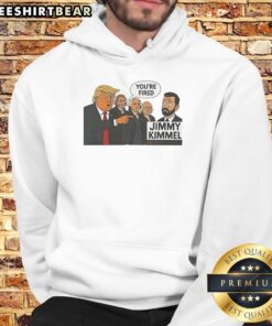 Funny Trump Jimmy Kimmel 'You're Fired' sarcastic hoodie design featuring bold text and playful graphics.