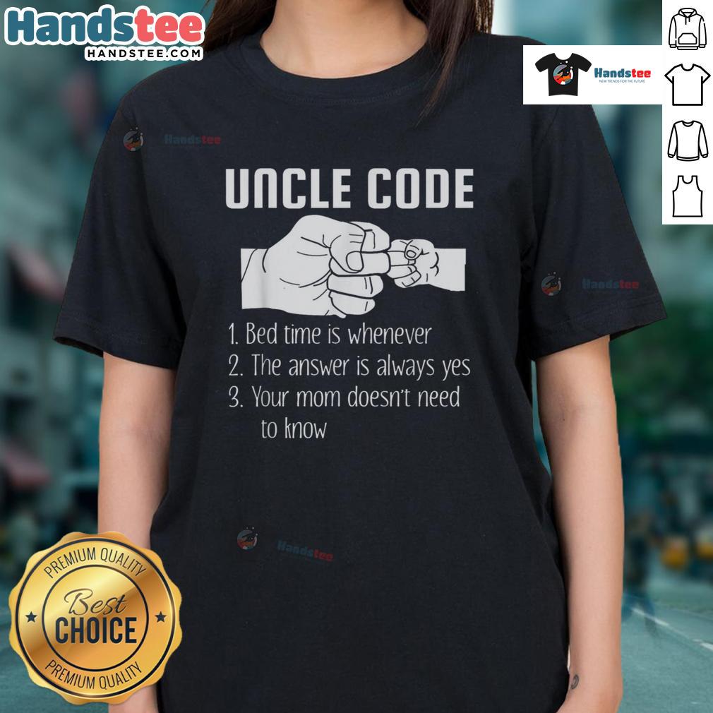 Funny Uncle Code Rules Bed Time Is Whenever Ladies Tee Funny Uncle Code Rules Bed Time Is Whenever Ladies Tee - Humorous graphic tee for fun-loving uncles.