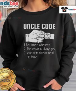 Funny Uncle sweatshirt with the phrase 'Bed Time is Whenever' showcasing humor and comfort for laid-back styles.