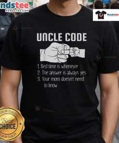 Funny Uncle Code Rules Bed Time Is Whenever T-Shirt featuring humorous text design for laid-back family humor.