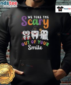 Funny Halloween hoodie featuring 'We Take The Scary Out Of Your Smile' design, perfect for festive celebrations.