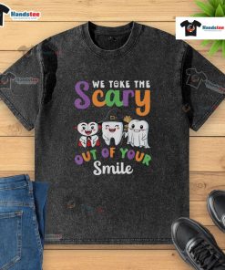 Funny Halloween washed t-shirt featuring 'We Take The Scary Out Of Your Smile' with teeth graphic for festive style.