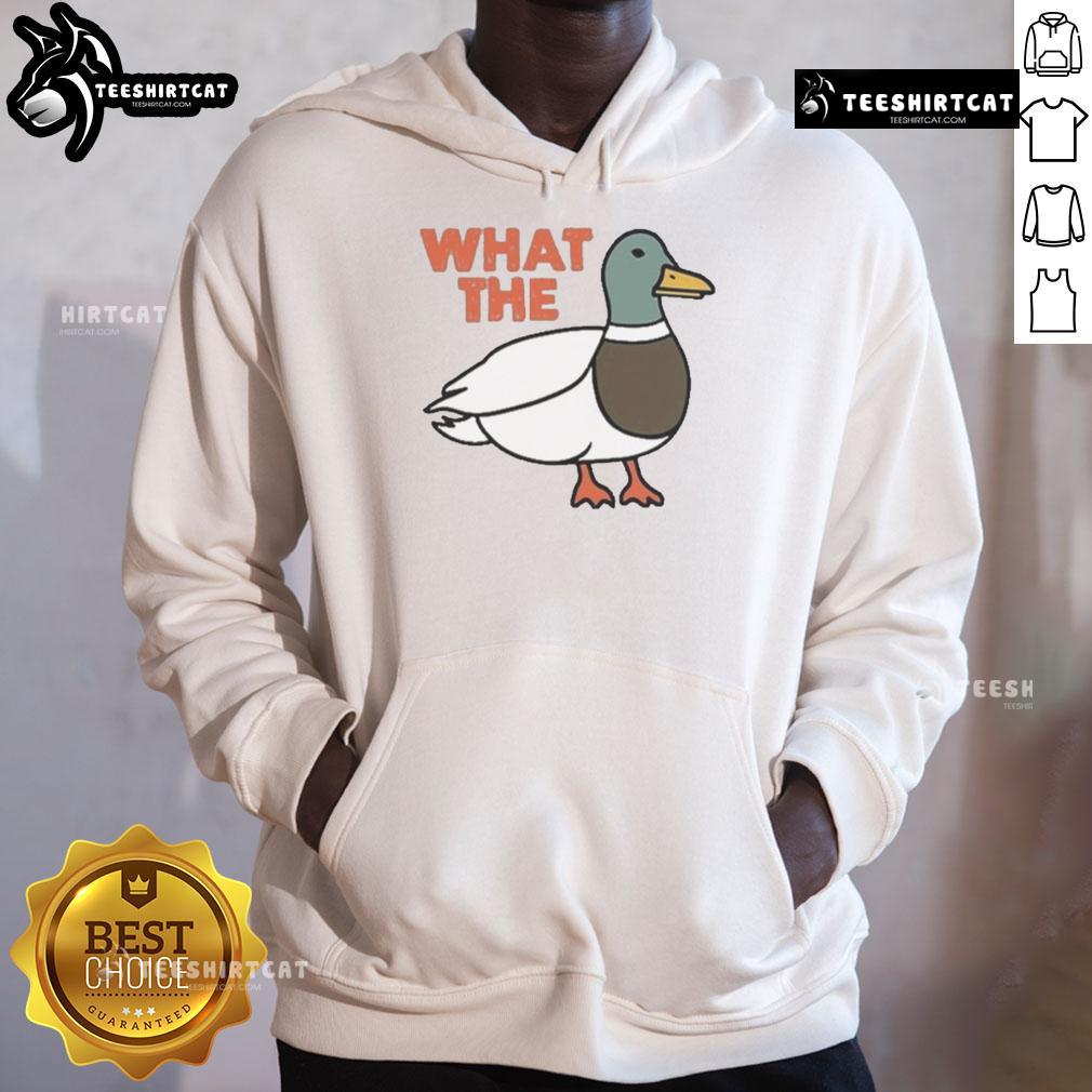 Funny What The Duck Hoodie Funny What The Duck Hoodie featuring a playful duck graphic on a cozy sweatshirt, perfect for casual wear.