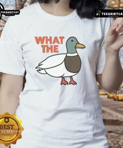 Funny What The Duck Ladies Tee featuring a playful duck graphic, perfect for casual outings and animal lovers.