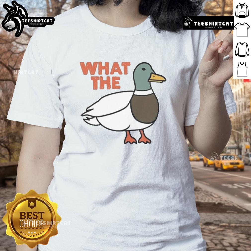 Funny What The Duck Ladies Tee Funny What The Duck Ladies Tee featuring a playful duck graphic, perfect for casual outings and animal lovers.