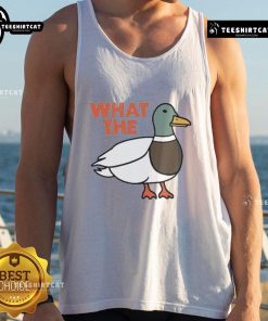 Funny What The Duck tank top featuring a humorous duck graphic, perfect for casual wear and quirky style enthusiasts.