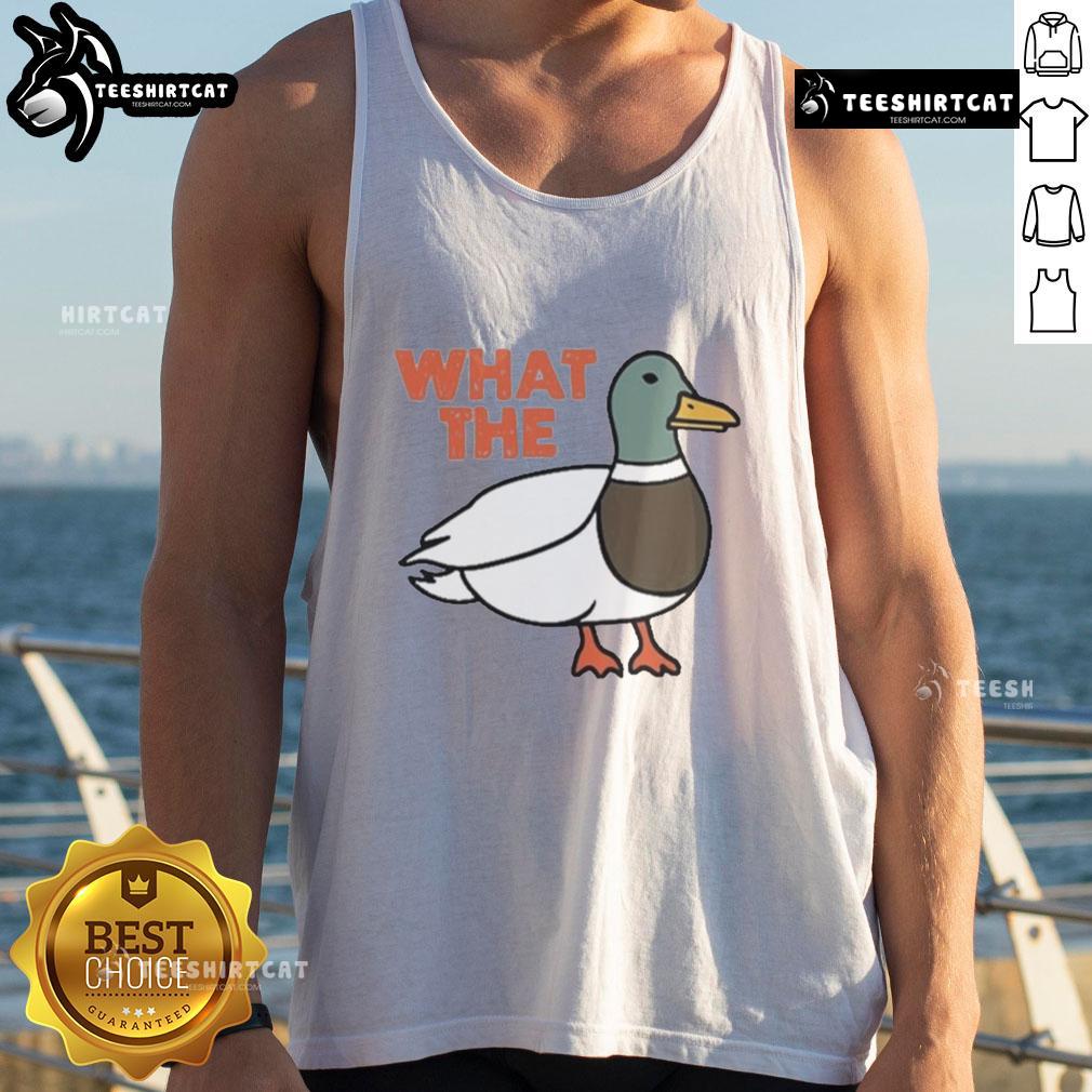 Funny What The Duck Tank Top Funny What The Duck tank top featuring a humorous duck graphic, perfect for casual wear and quirky style enthusiasts.