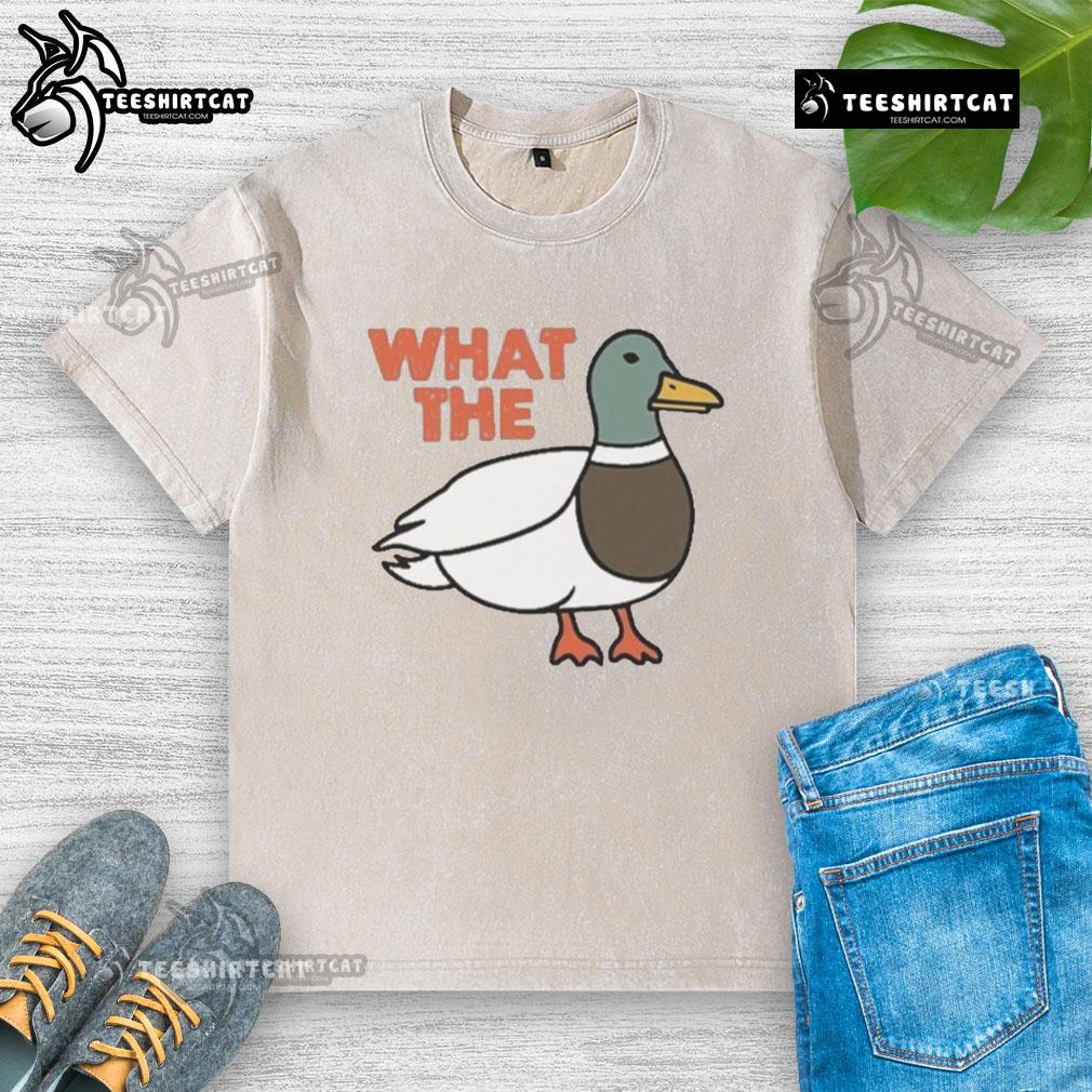 Funny What The Duck Washed T Shirt Funny What The Duck Washed T-Shirt featuring a cartoon duck and playful text, perfect for humor lovers.