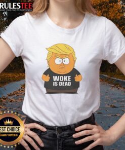 Funny Woke is Dead Trump cartoon on a South Park political parody ladies tee, showcasing humor in current events.
