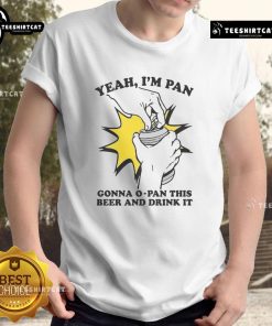 Alt Text: Funny 'Yeah I'm Pan' T-Shirt featuring a playful beer theme, perfect for pansexual pride and casual wear.