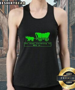 Funny You Have Died from Listening to RFK Jr. Pixel Tank Top design featuring humorous graphics and vibrant colors.