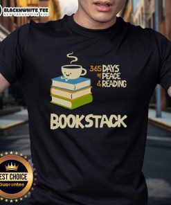 Alt Text: Cute coffee bookstack featuring '365 Days of Peace and Reading' T-shirt, perfect for book lovers and cozy vibes.