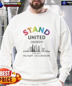 Nice Stand United Against Chicago sweatshirt featuring bold text design on a cozy fabric, perfect for casual wear.