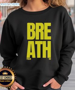 Good 2819 Store Breath Psalm 150 Sweatshirt in soft fabric, featuring inspirational text and a stylish design.