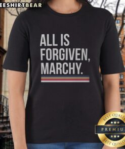 Good All Is Forgiven Marchy Ladies Tee featuring a stylish design perfect for casual wear and expressing positivity.
