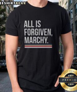 Good All Is Forgiven Marchy T-Shirt featuring a stylish design and vibrant colors, perfect for casual wear.