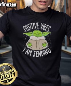 Good Baby Yoda Positive Vibes I Am Sending Stawar T-Shirt featuring a cute Baby Yoda design with uplifting text.