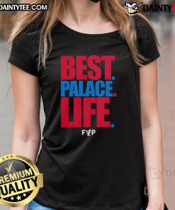 Good Best Palace Life Ladies Tee featuring a stylish design perfect for casual wear and everyday comfort.