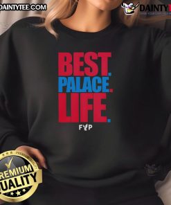 Good Best Palace Life Sweatshirt in vibrant colors, showcasing stylish design and comfortable fit for casual wear.