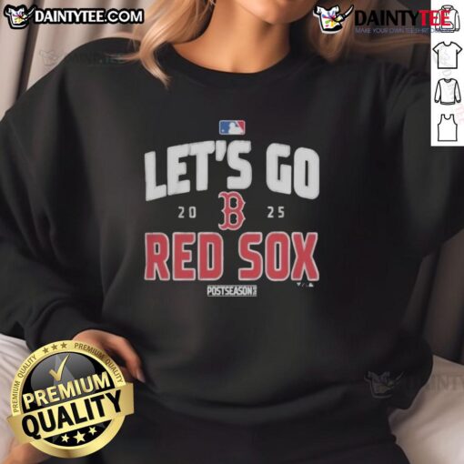 Boston Red Sox 2025 postseason sweatshirt featuring 'Let's Go Team' design, perfect for fans supporting their favorite team.