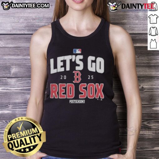 Boston Red Sox 2025 postseason tank top featuring 'Let's Go Team' slogan, perfect for passionate baseball fans.
