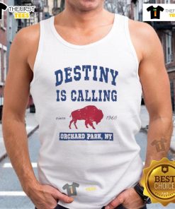 Good-Buffalo-Bills-Destiny-Is-Calling-Orchard-Park-NY-Tank-Top