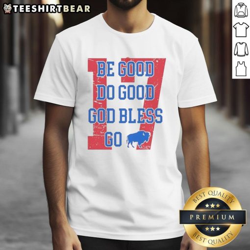 Alt Text: Retro style Good Buffalo Bills Football Be Good Do Good God Bless T-shirt, perfect for fans and casual wear.