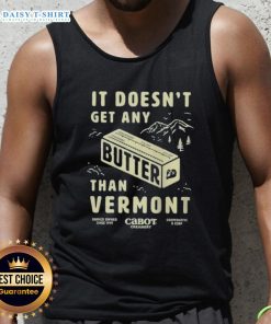 Vermont tank top featuring 'Good Butter, It Doesn't Get Any Better' slogan in vibrant colors, perfect for casual wear.