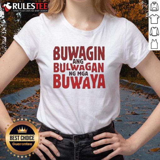 Good Buwagin Bulwagan Ang Ng Mga Buwaya Ladies Tee featuring vibrant design and comfortable fit for casual wear.