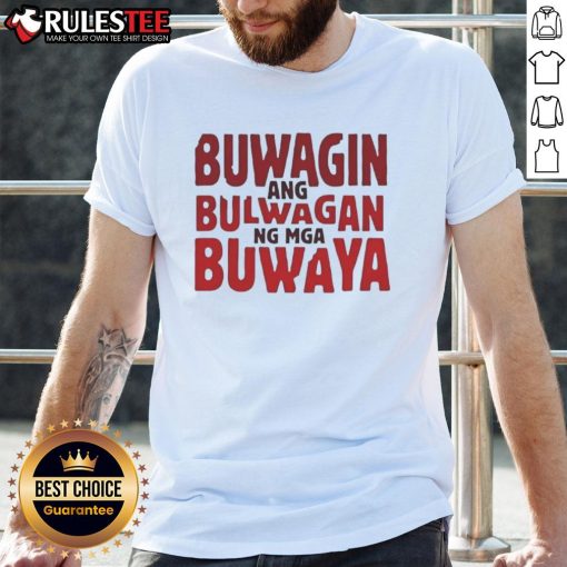 Good Buwagin Bulwagan Ang Ng Mga Buwaya T-Shirt featuring a vibrant crocodile graphic and bold typography.