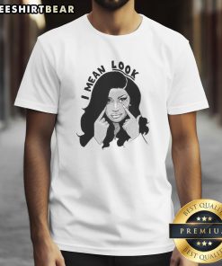 Good Cardi B Mean Look T-Shirt featuring bold graphic design and vibrant colors, perfect for fans of Cardi B fashion.