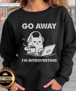 Cozy 'Good Cat Go Away I'm Introverting' sweatshirt featuring playful text design for introverts and cat lovers.