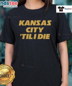 Good Charlie Hustle Shop Kansas City 'Til I Die Ladies Tee in vibrant colors, perfect for Kansas City fans and fashion lovers.