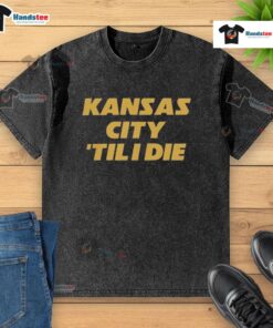 Good Charlie Hustle Shop Kansas City Til I Die washed t-shirt in vibrant colors displayed on a hanger.