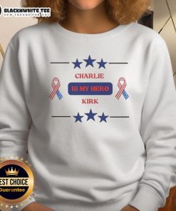 Good Charlie Kirk Is My Hero sweatshirt featuring a stylish design, perfect for fans of conservative commentary and apparel.