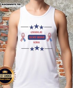 Good Charlie Kirk Is My Hero tank top featuring bold text design, perfect for fans and supporters of Charlie Kirk.