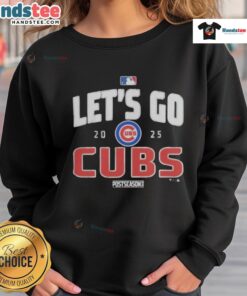 Chicago Cubs 2025 postseason sweatshirt featuring bold 'Let's Go Team' design, perfect for baseball fans.