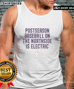 Good Chicago Cubs postseason baseball on the Northside is electric tank top featuring team colors and logo.