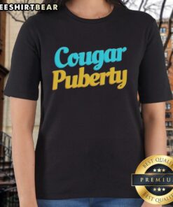 Good Cougar Puberty Ladies Tee featuring a stylish design, perfect for comfortable casual wear for women.
