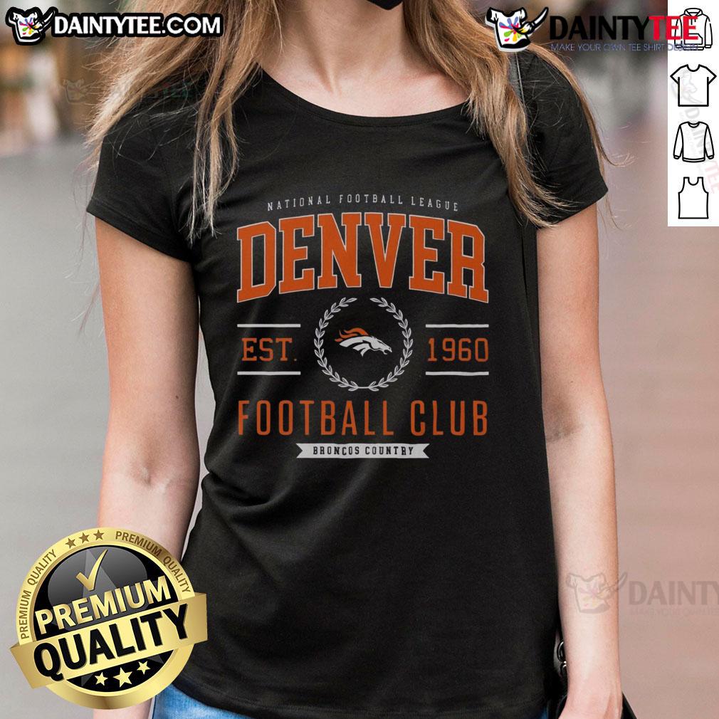 Good Denver Broncos Football Club Ladies Tee Alt Text: Stylish Denver Broncos football club ladies tee featuring the team's logo and vibrant colors for passionate fans.