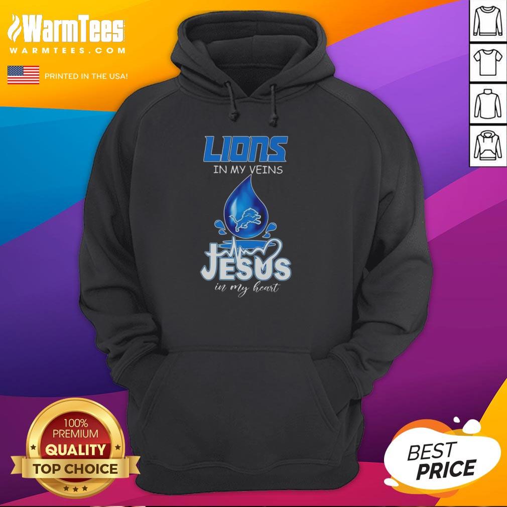 Good Detroit Lions In My Veins Jesus In My Heart Drops Of Water Football Lovers Hoodie Detroit Lions hoodie with 'Good in my veins, Jesus in my heart' design, perfect for passionate football lovers.