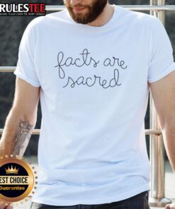 Good Facts Are Sacred T-Shirt featuring a bold, eye-catching design promoting truth and knowledge, perfect for casual wear.