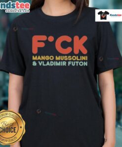 Good Fck Mango Mussolini and Vladimir Futon Ladies Tee featuring unique graphic design and vibrant colors.