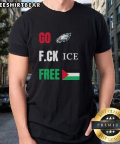 Alt Text: Good Go Birds F.Ck Ice Free Palestine Flag T-Shirt featuring Philadelphia Eagles design and bold graphics.