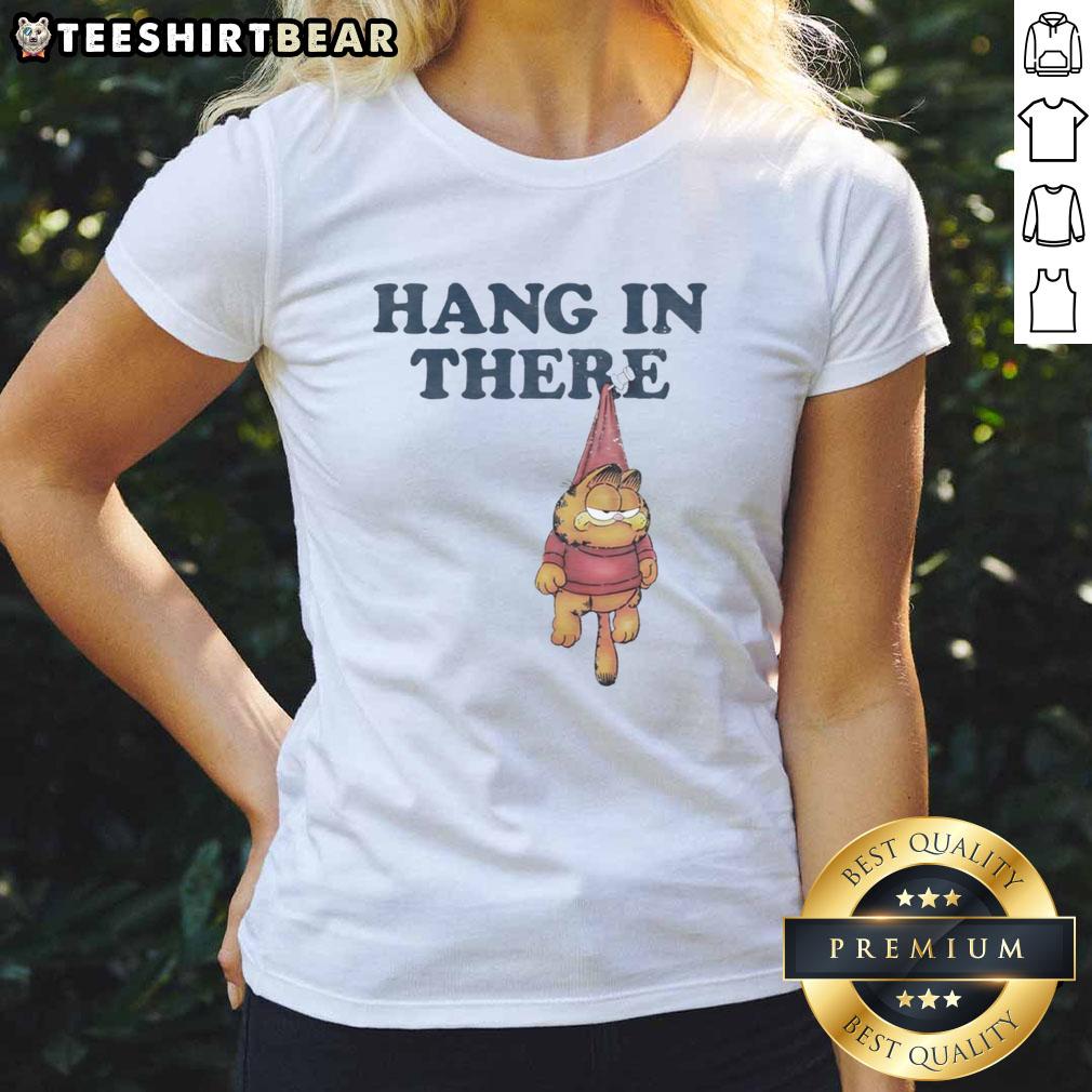 Good Hang In There Garfieid Ladies Tee Good Hang In There Garfield Ladies Tee featuring a playful graphic of Garfield the cat encouraging positivity.