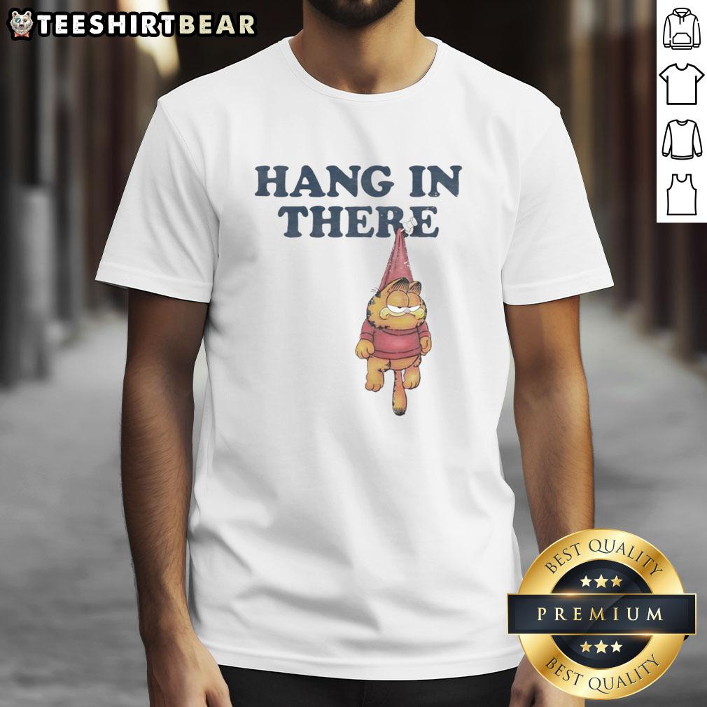 Good Hang In There Garfieid T Shirt Good Hang In There Garfield T-Shirt featuring a playful cartoon design of Garfield the cat, perfect for fans and casual wear.