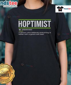 Good Hoptimist definition craft beer ladies tee shirt, featuring a playful design perfect for beer enthusiasts.