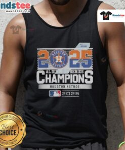 Good Houston Astros 2025 MLB Postseason AL Division Series Champions Celebration Tank Top featuring team logo and festive design.
